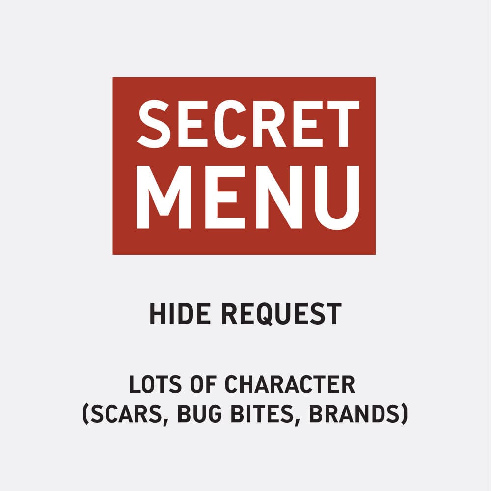 HIDE REQUEST - LOTS OF CHARACTER