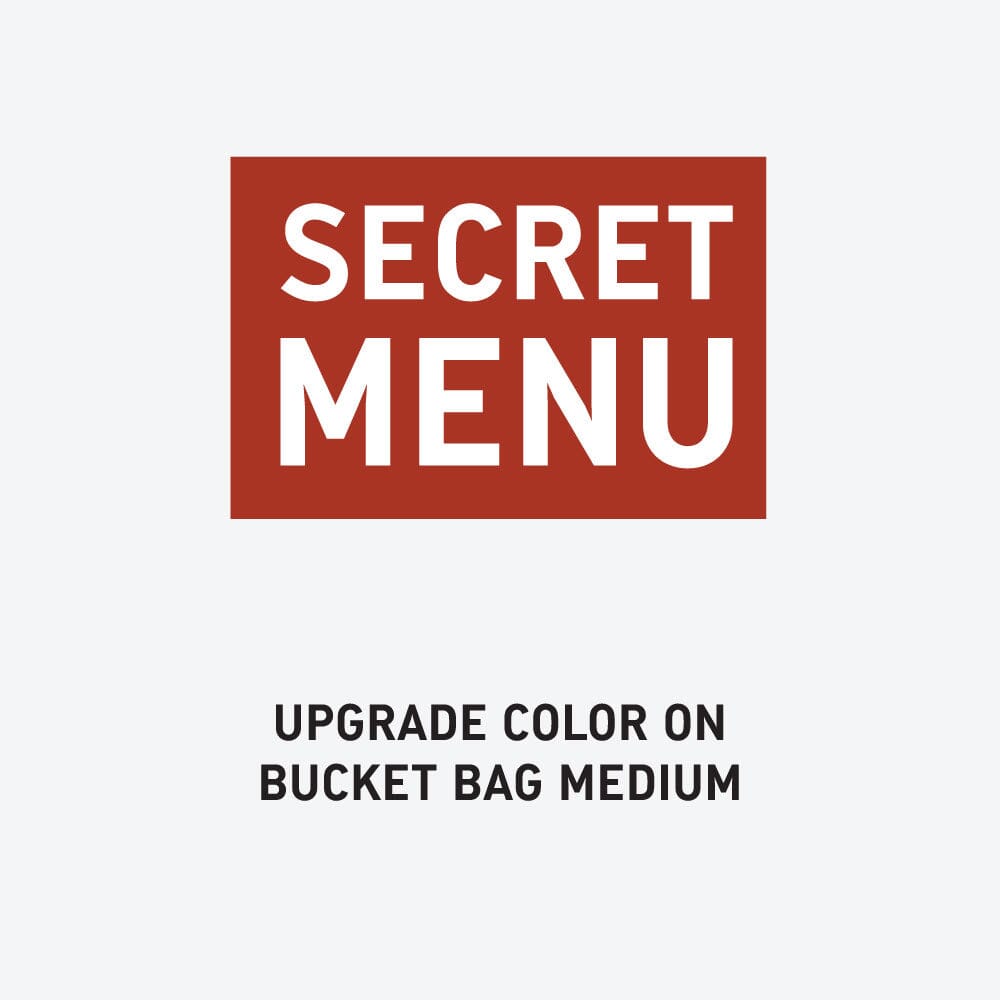 SECRET MENU - CHANGE COLOR ON BUCKET BAG MEDIUM